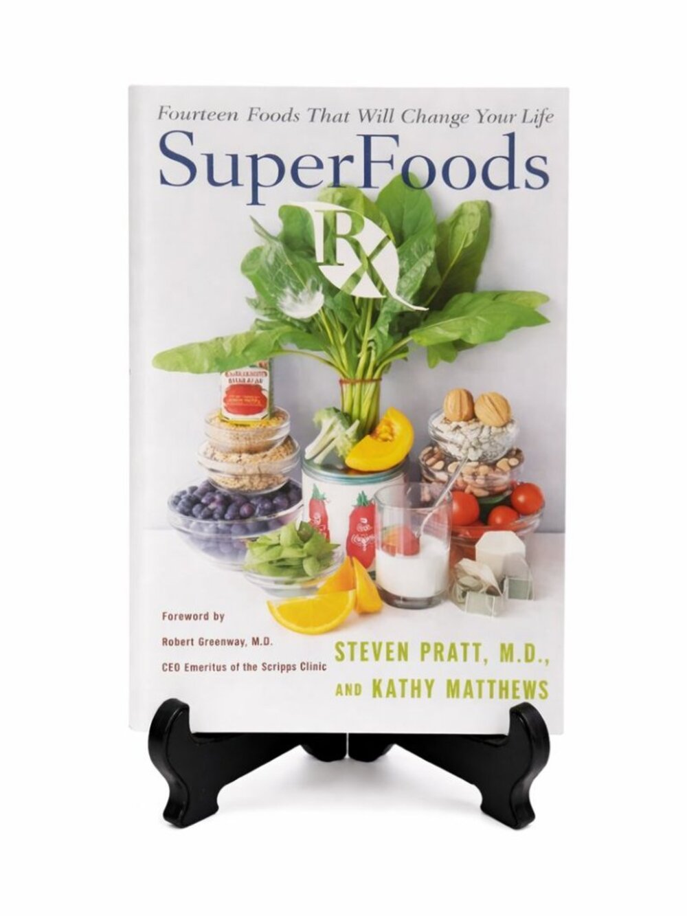 Heath & Cookbook Super Foods RX by Steven Pratt, M.D.